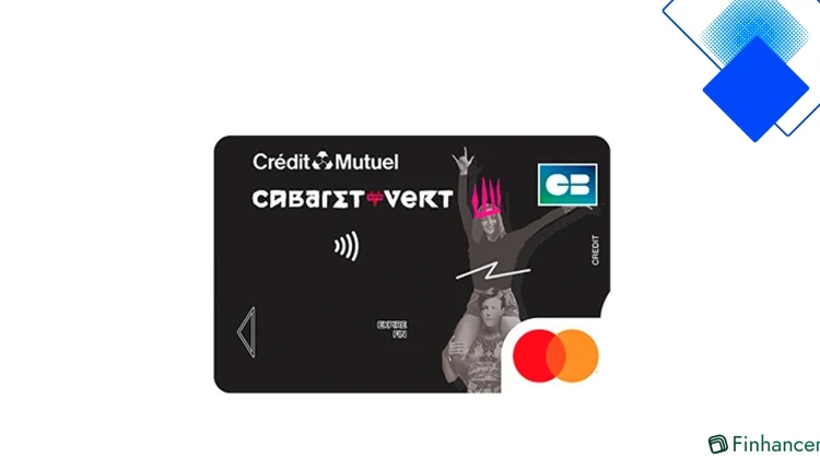 Carte Cabaret Vert Crédit Mutuel Mastercard, avantages exclusifs, assurance voyage et paiements sécurisés