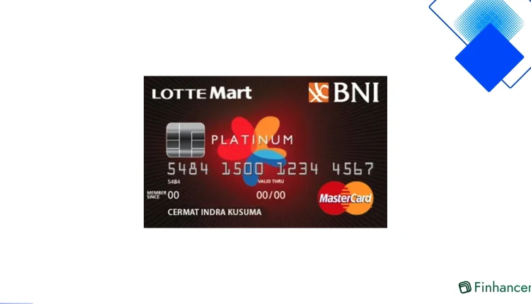 Kartu Kredit BNI Lottemart Platinum Bikin Belanja di LOTTE Mart Dapat Cashback 3,5% dan Poin Berlipat