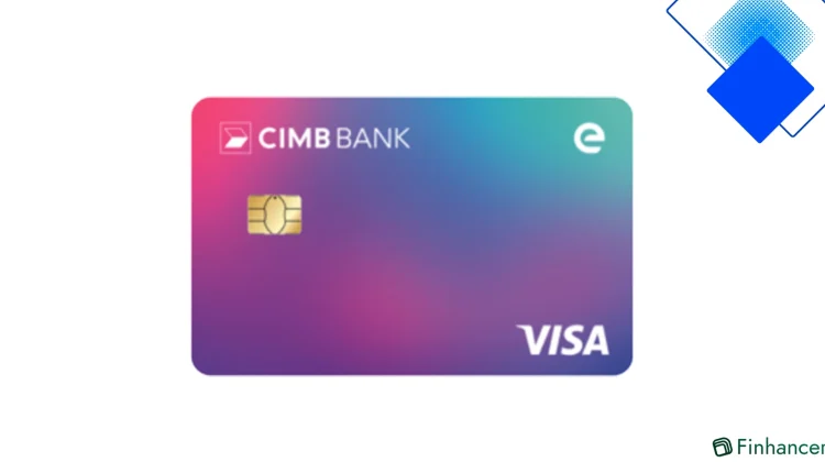 Kad Kredit CIMB e Terbaik di Malaysia, Tiada Yuran Tahunan, 12x Mata Bonus eDay dan Ansuran 0%