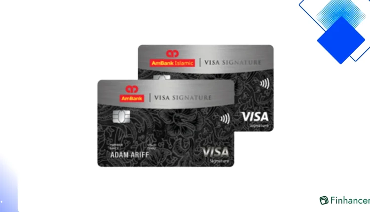 Kad Kredit Ambank Visa Signature pilihan kaki melancong tanpa yuran tahunan, ganjaran 3x untuk perbelanjaan luar negara dan 5x akses lounge