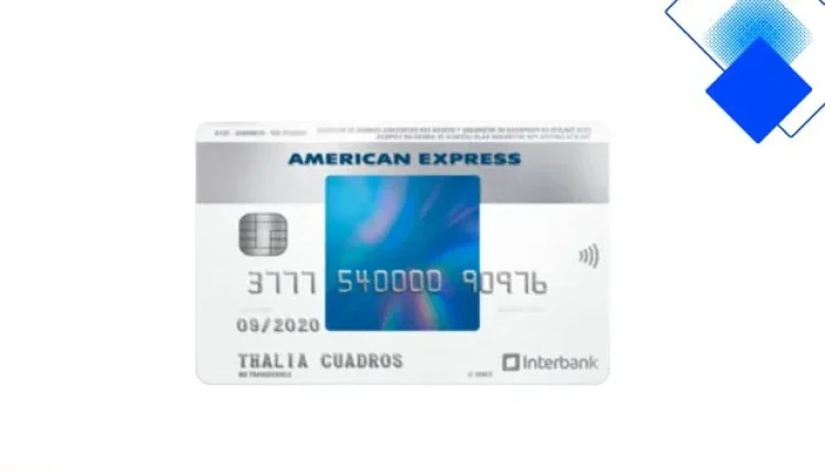 Tarjeta American Express Blue Interbank sin anualidad, millas Benefit y descuentos en viajes, restaurantes y cine