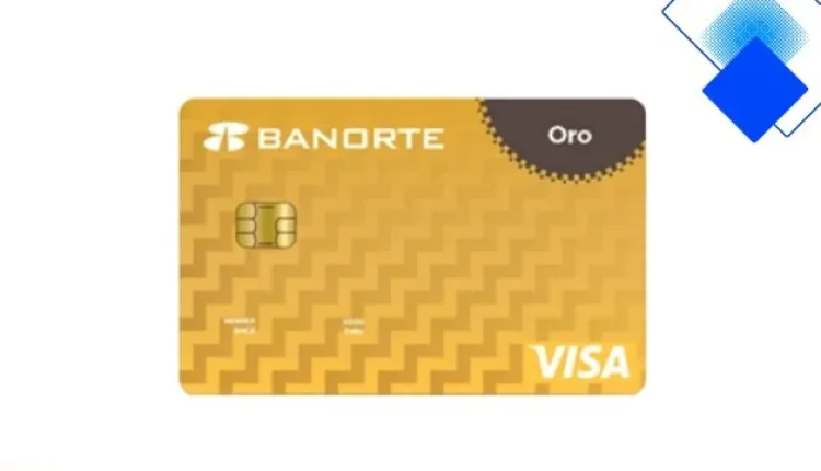 Todo lo que debes saber de la Tarjeta Banorte Oro VISA en México, ventajas reales, tasa fija 22% y descuentos exclusivos