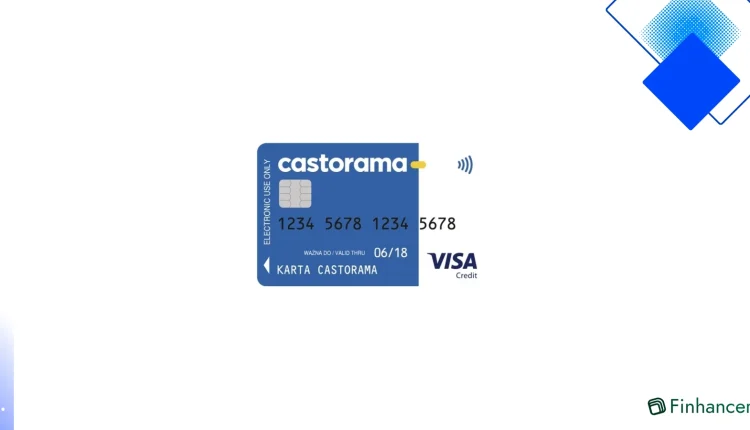 Karta Visa Castorama, zakupy na raty, limity i wygodne spłaty