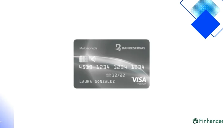 Tarjeta Visa Platinum Banreservas en RD - beneficios, tarifas y requisitos para solicitar
