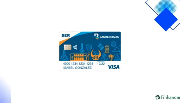 Tarjeta Visa SER de Banreservas, tasas claras desde 35% y recompensas Credimás