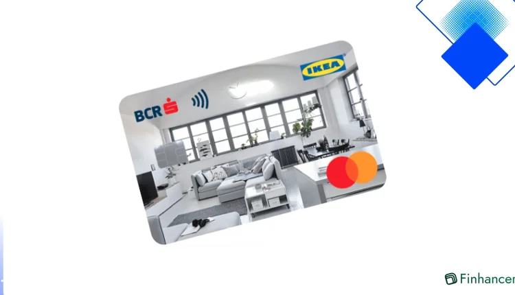 Economie la mobilă cu BCR IKEA MasterCard, card de credit cu până la 60 de rate fără dobândă, limită până la 40.000 lei și comisioane mici