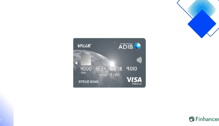 بطاقة ADIB Value الإسلامية في الإمارات بدون رسوم سنوية ولا تتطلب تحويل الراتب بحد أدنى 5000 درهم