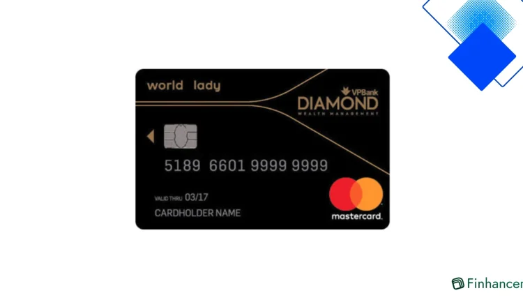VPBank Diamond Lady World thẻ tín dụng cho phụ nữ Việt hiện đại, hoàn tiền hấp dẫn, hạn mức tới 1 tỷ và miễn phí thường niên
